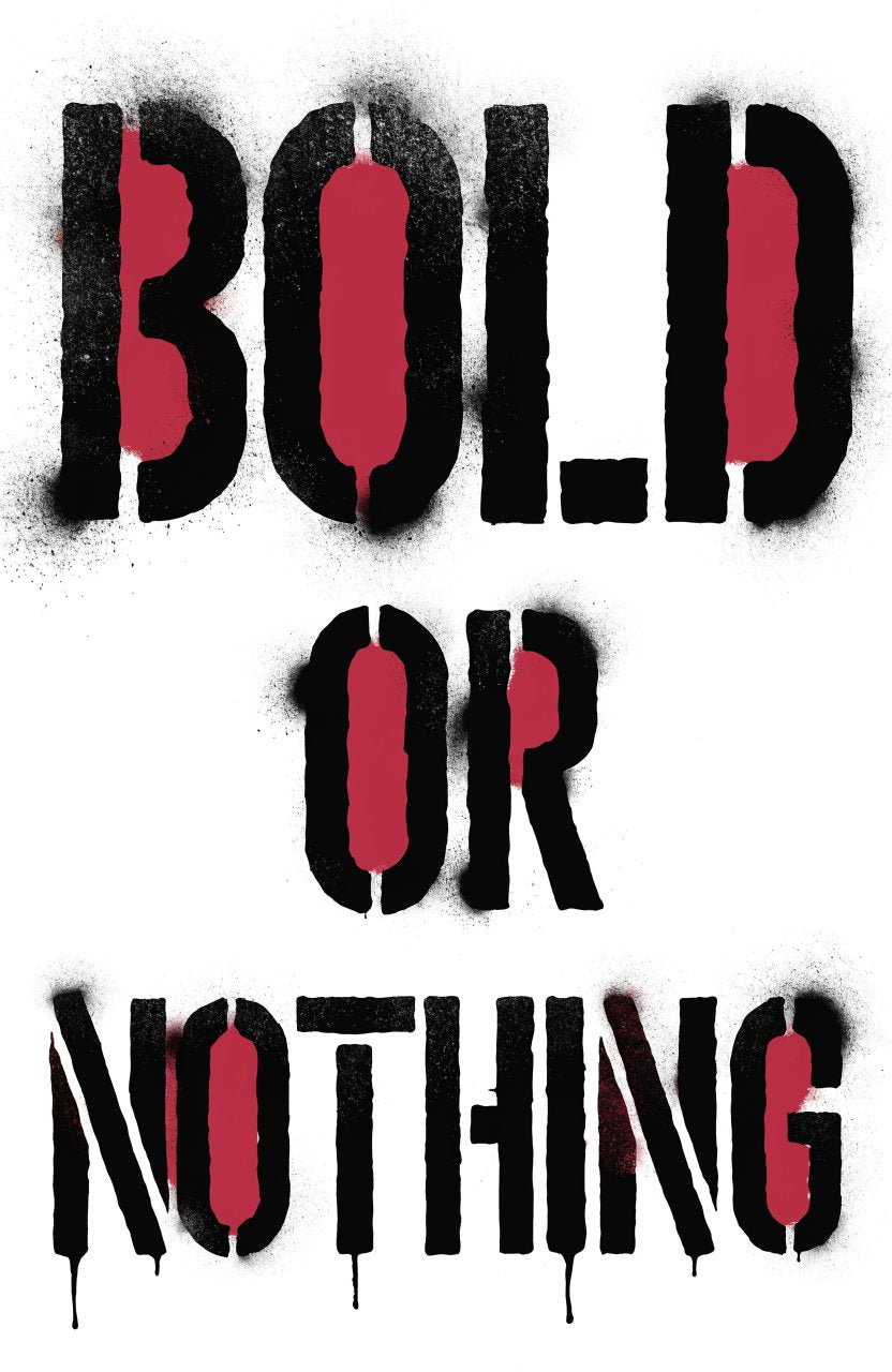 Bold or Nothing – Street-Art-Stencil von Urban Artery