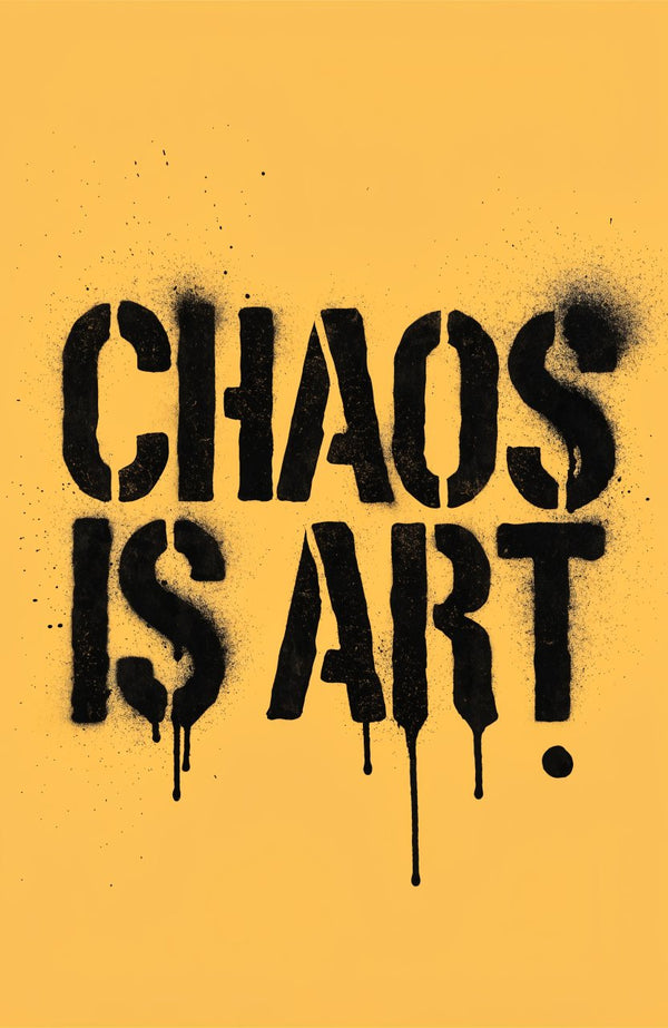 Chaos Is Art · Gelb – Street-Art-Stencil von Urban Artery