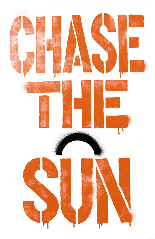 Chase the Sun – Street-Art-Stencil von Urban Artery