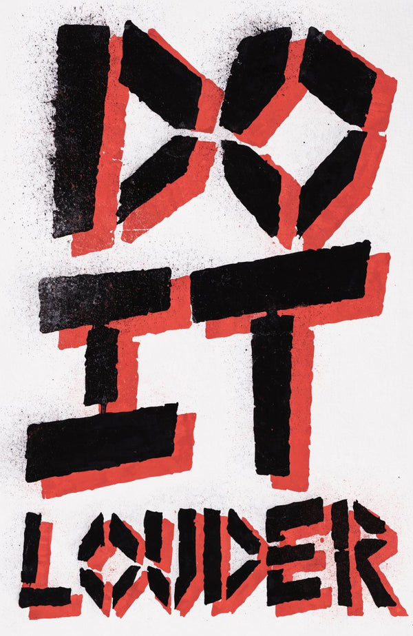 Do It Louder – Street-Art-Stencil von Urban Artery