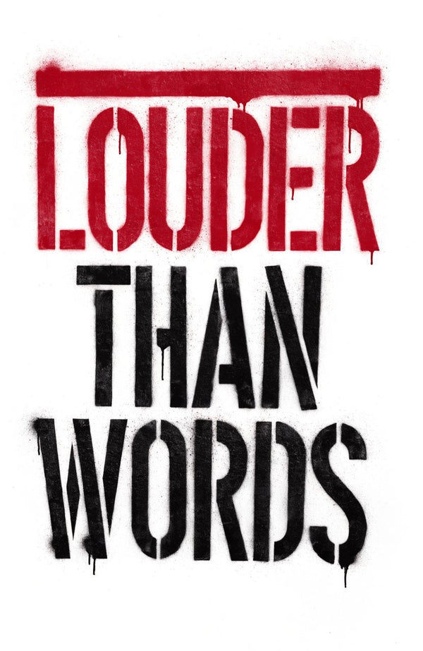 Louder Than Words – Street-Art-Stencil von Urban Artery