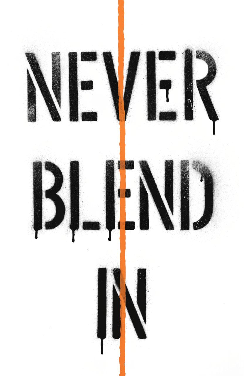 Never Blend In – Street-Art-Stencil von Urban Artery