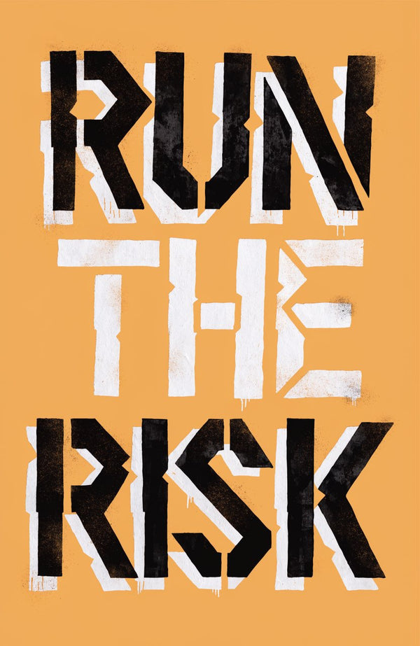 Run the Risk – Street-Art-Stencil von Urban Artery