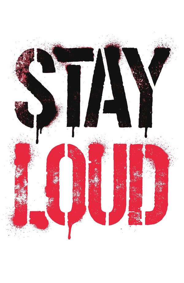 Stay Loud · Rot – Street-Art-Stencil von Urban Artery